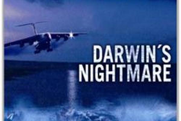 Movie poster text reads Darwin's Nightmare Academy Award Nominee Best Documentary feature 